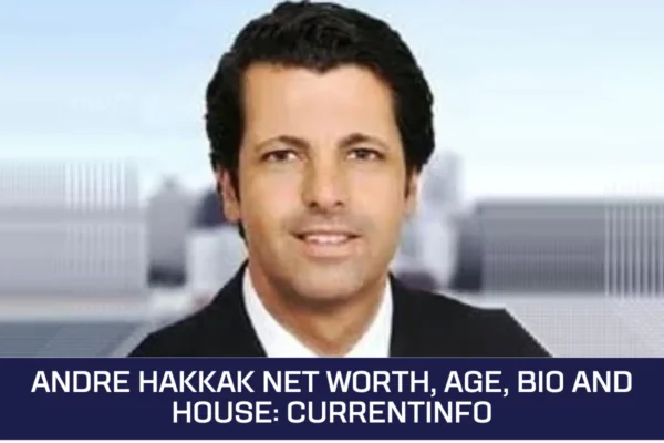 Andre Hakkak Net Worth