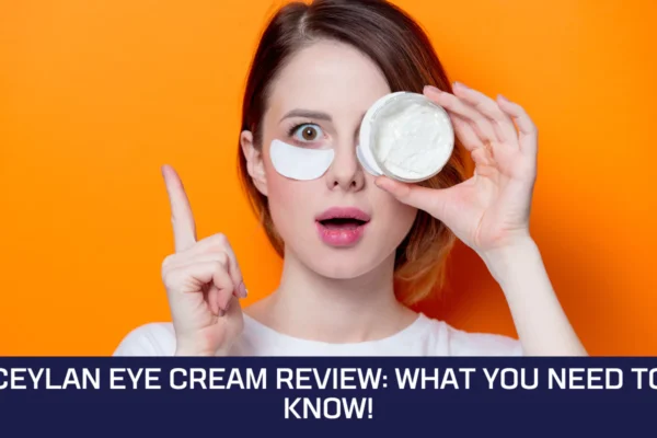 Ceylan Eye Cream Review