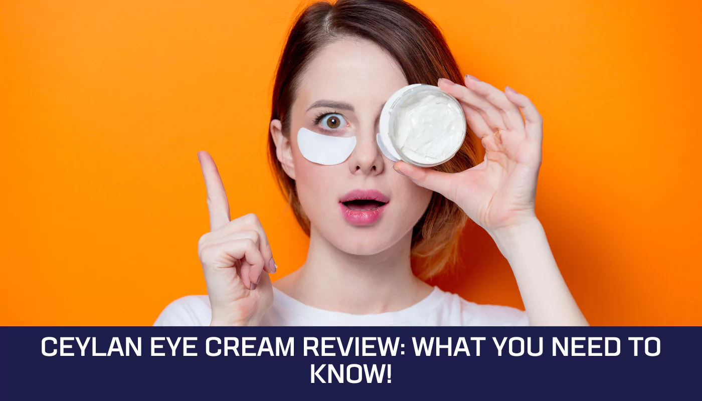 Ceylan Eye Cream Review