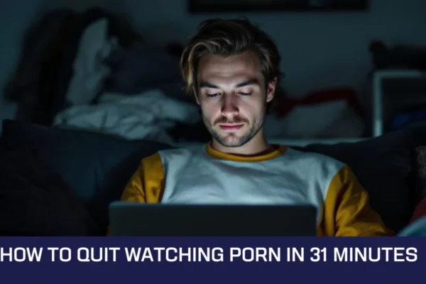 Quit Watching Porn