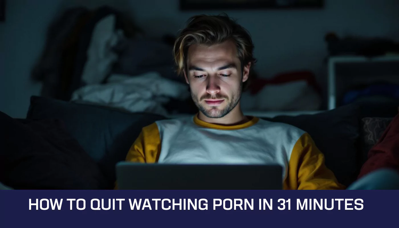 Quit Watching Porn