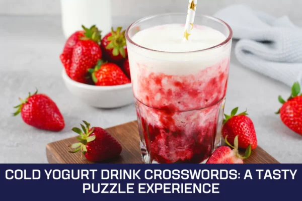 Cold Yogurt Drink Crosswords