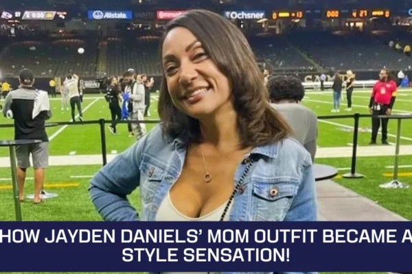 Jayden Daniels’ Mom Outfit